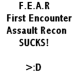 First Encounter Assault Recon Sucks