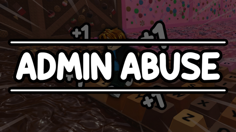 ADMIN ABUSE + ??????