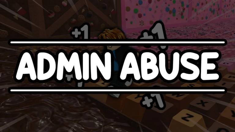 ADMIN ABUSE + ??????