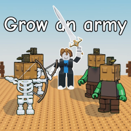 Grow an army ⚔️
