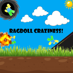 [Beta]💣Ragdoll Craziness💣[HUGE UPDATE]