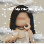 * + Bubbly Clothing + *