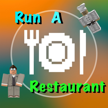 Run a Restaurant
