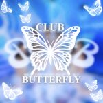 CLUB BUTTERFLY!
