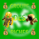 Le Groupe des Riches !!!