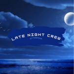 Late Night Crew
