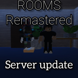 [EARLY ALPHA] ROOMS REMASTERED