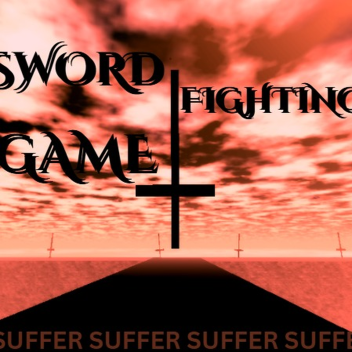 [SWORD FIGHTING GAME]