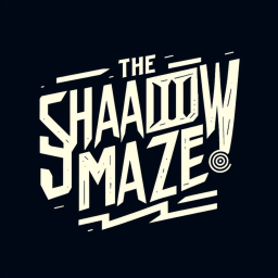 The Shadow Maze (UNDER CONSTRUCTION)
