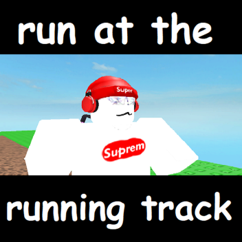 run at the running track