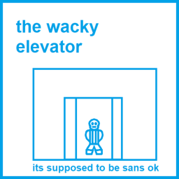 The Wacky Elevator [ ALPHA ]