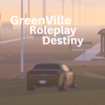 Greenville Roleplay Destiny!