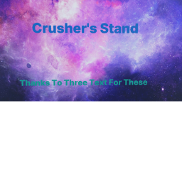Crusher's Stands