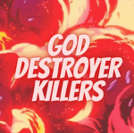 GOD DESTROYER KILLERS