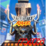#SLAUGHTER RACE