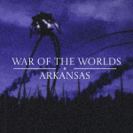 War of the Worlds: Arkansas
