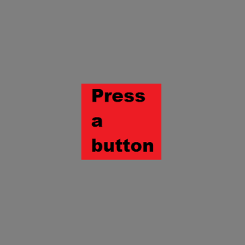  Press a button
