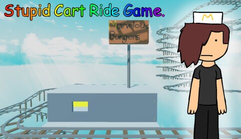 Stupid Cart Ride Game.
