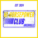 HI-HORSEPOWER CLUB GREENVILLE