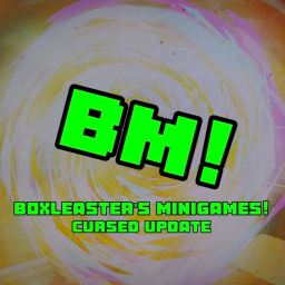BoxLeaster's Minigames!