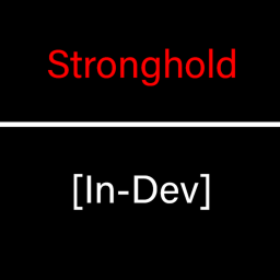 Stronghold [In-Dev]