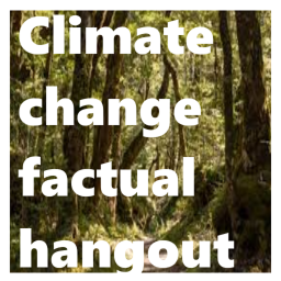 Climate change factual hangout