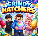Grindy Hatchers