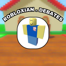 Robloxian Debates