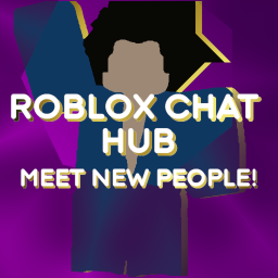 Roblox Chat Hub - Meet New People - Hangout!