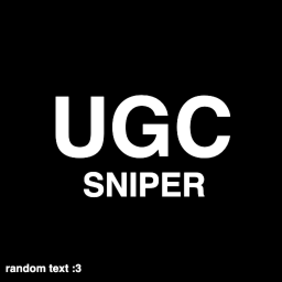 UGC Sniper