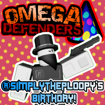 Omega Defenders [BDAY UPDATE]