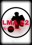 LMA SEASON 2