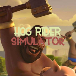 Hog Rider Simulator