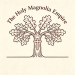 The Holy Magnolia Empire