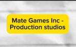 Mate Games Inc! - Productions