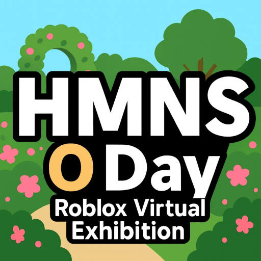 [CLOSED]HMNS O Day: Virtual Exhibition