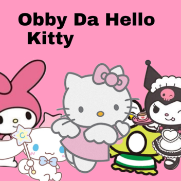 obby da hello kitty!