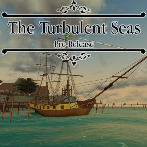 The Turbulent Seas: Pre-Release