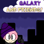 Galaxy And Friends!