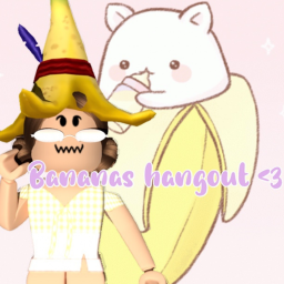 Bananas hangout!