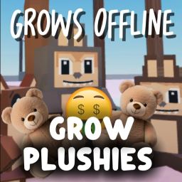 Grow Plushies 🧸 [Beta]