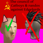 The council of Catboys & randos against Edge lords