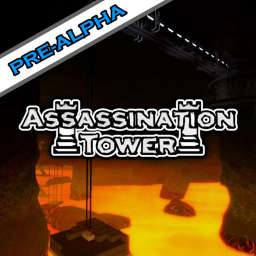 Assassination Tower [Very Early Alpha]
