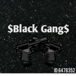 $Black Gang$