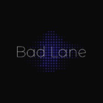 Bad Lane