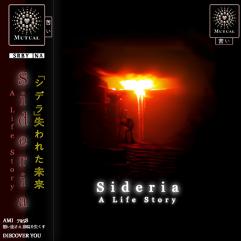 SIDERIA: A LIFE STORY