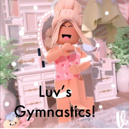 Luv's Gymnastics!