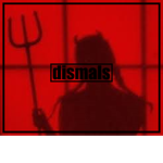 dismals
