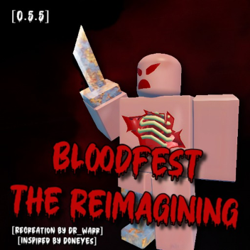BLOODFEST - The Reimagining [RPGS]