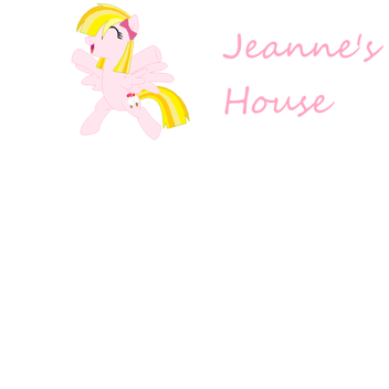 Jeanne's House - NEW AND IMPROVED!